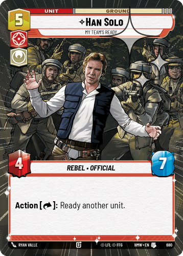 Przejdź do produktu HMW 680 | Han Solo, My Team's Ready | Hyperspace Foil | Homeworlds